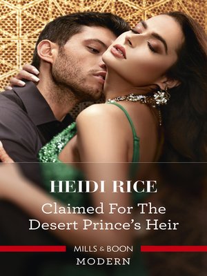 cover image of Claimed for the Desert Prince's Heir